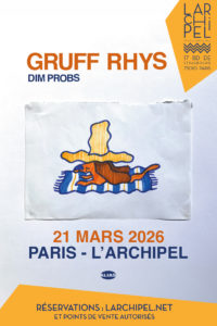 Visuel du concert de Gruff Rhys le 21 mars 2026 à l'Archipel (Paris)